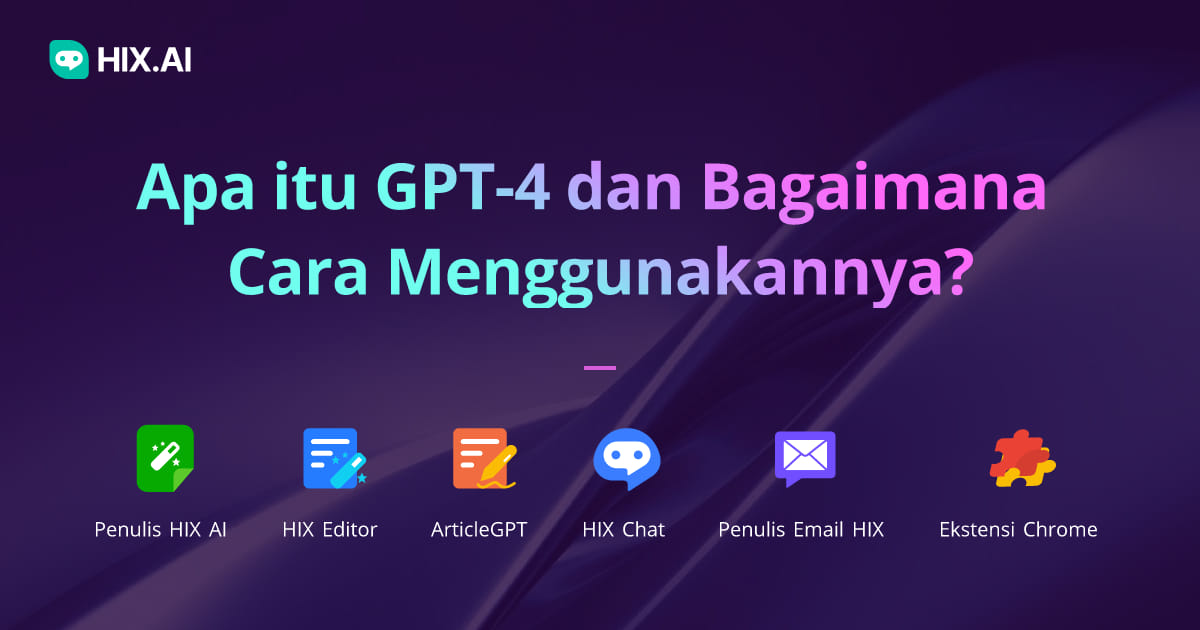 Apa Itu Gpt Semua Yang Perlu Anda Ketahui Tentang Gpt Hix Ai