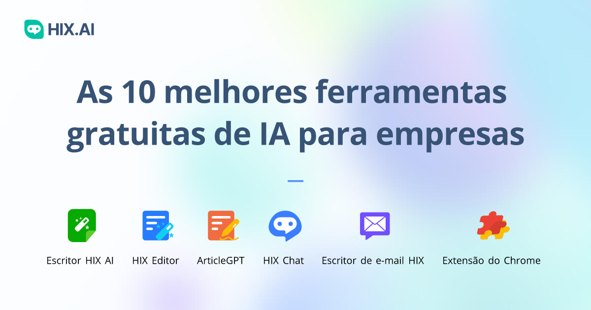 As Melhores Ferramentas Gratuitas De Ia Para Empresas Em Hix Ai