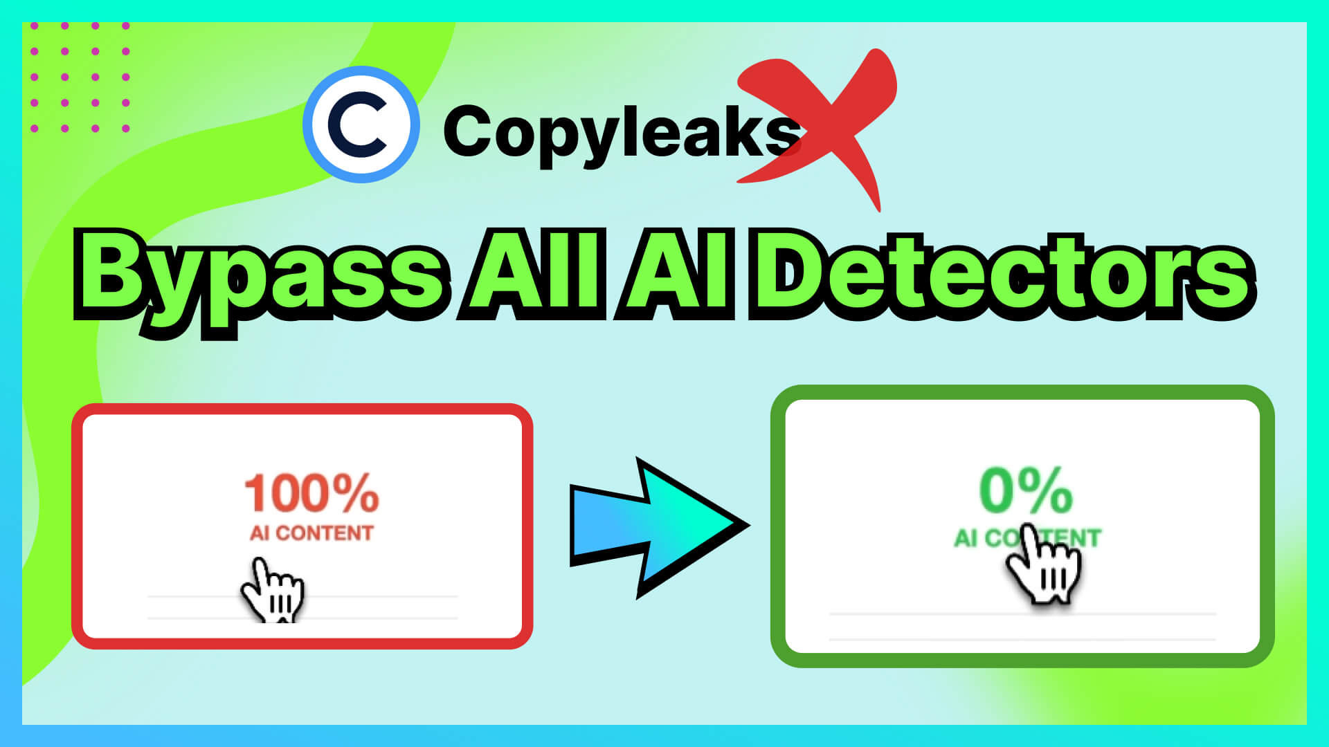 Effectively Bypass Copyleaks Detection