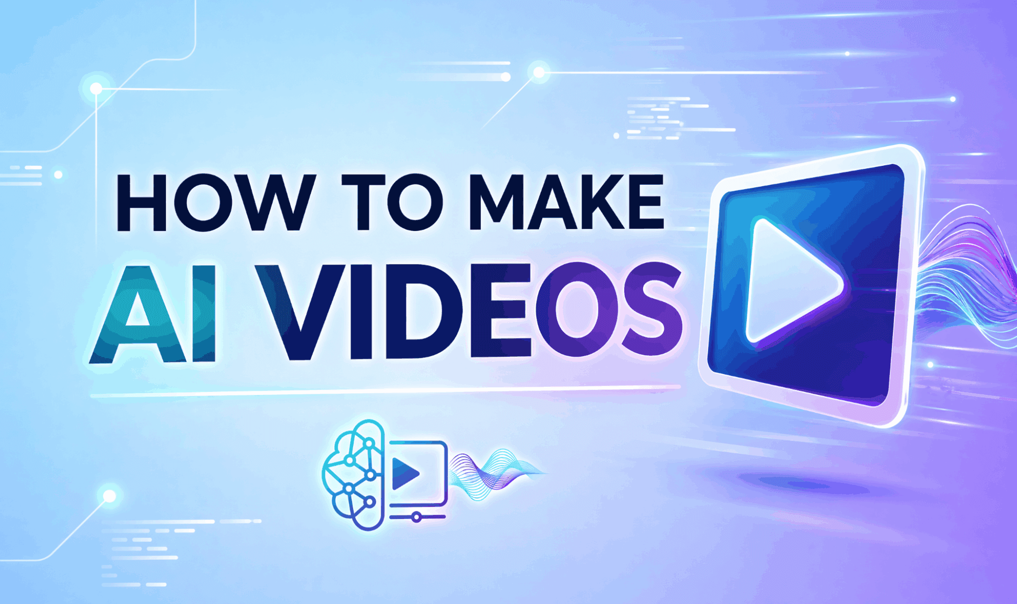 How To Make AI Videos
