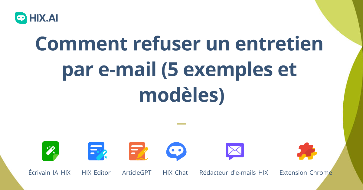 Comment refuser un entretien par email (5 exemples et modèles) HIX.AI