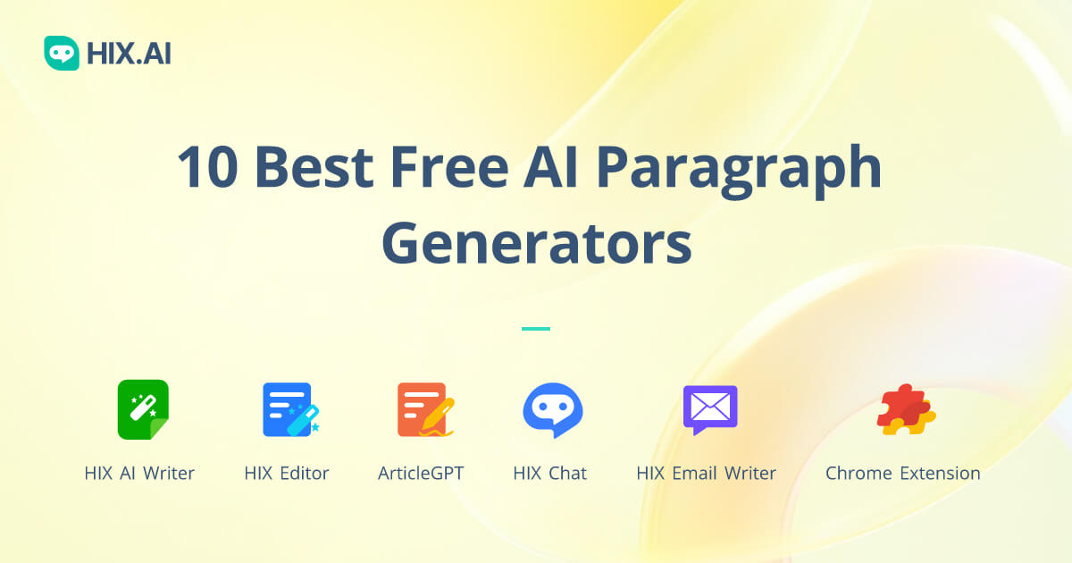 10 Best Free AI Paragraph Generators Of 2024 | HIX.AI