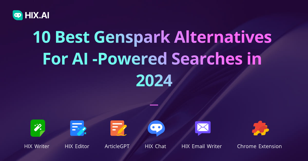 10 Best Genspark Alternatives For AI-Powered Searches in 2024 | HIX.AI