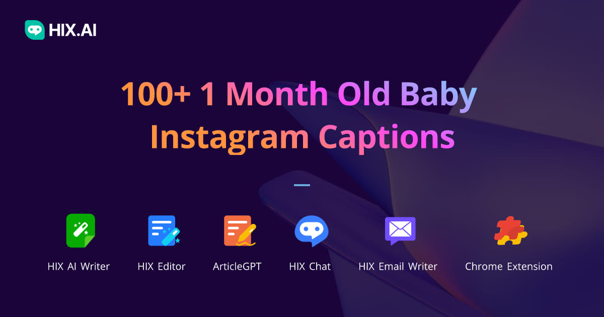 100+ 1 Month Old Baby Instagram Captions + Free AI Caption Generator HIX.AI