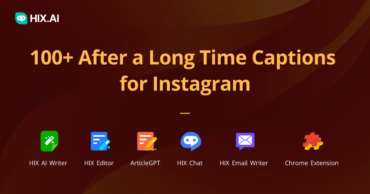 100+ After a Long Time Captions for Instagram + Free AI Caption Generator HIX.AI