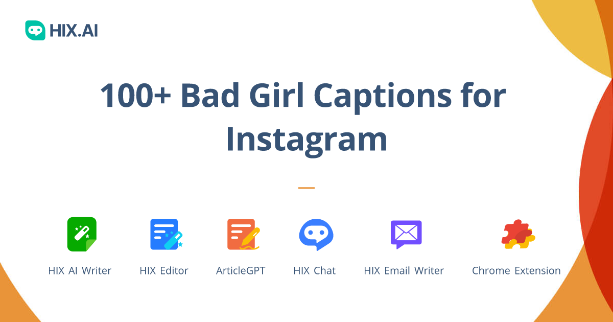 100+ Bad Girl Captions for Instagram + Free AI Caption Generator | HIX.AI