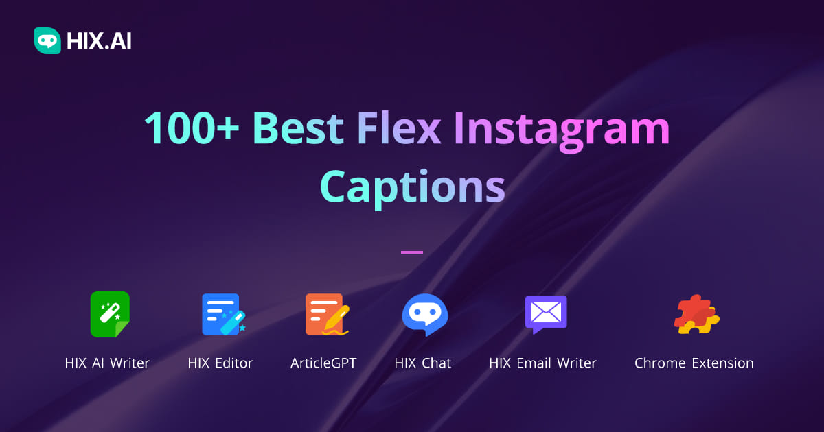 100+ Best Flex Instagram Captions + Free AI Caption Generator HIX.AI