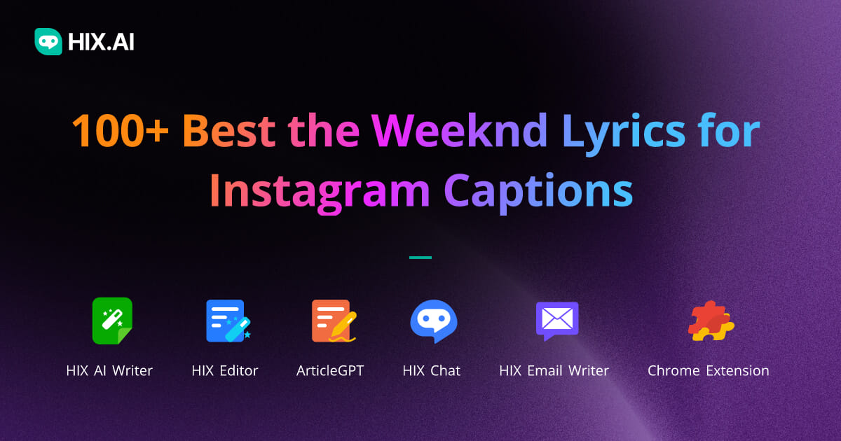 100+ Best the Weeknd Lyrics for Instagram Captions + Free AI Caption