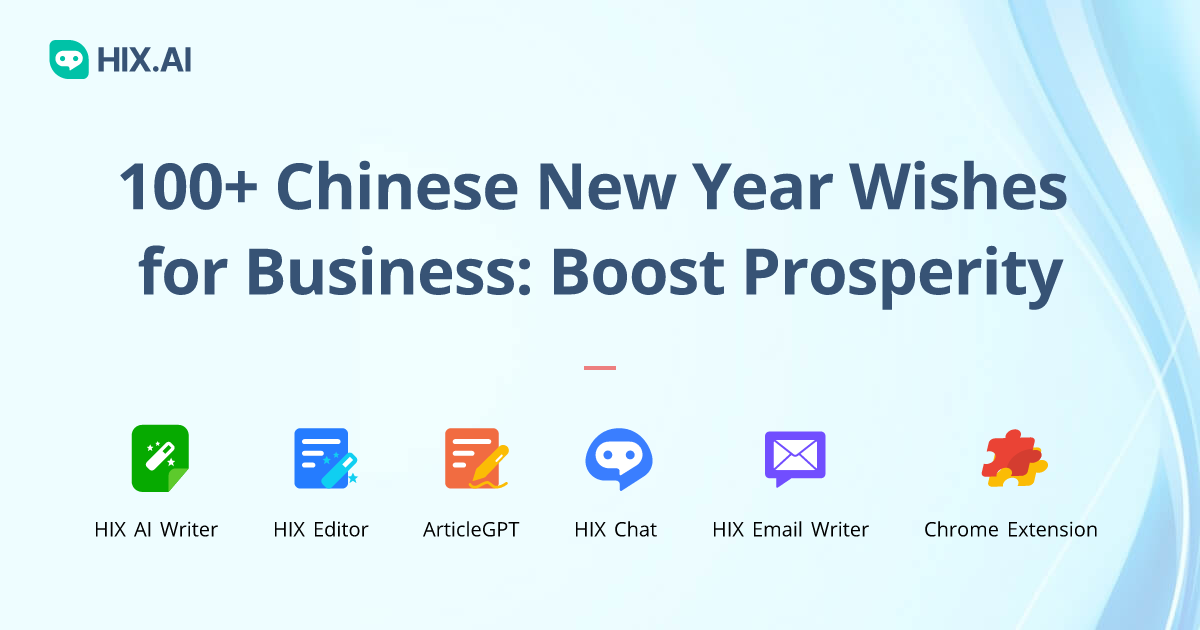 100-chinese-new-year-wishes-for-business-boost-prosperity-hix-ai