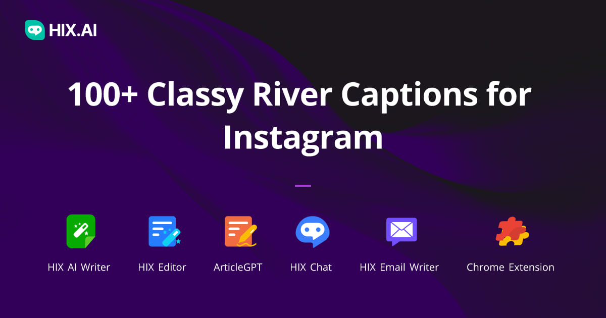 100-classy-river-captions-for-instagram-free-ai-caption-generator