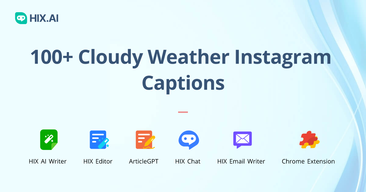 100+ Cloudy Weather Instagram Captions + Free AI Caption Generator HIX.AI