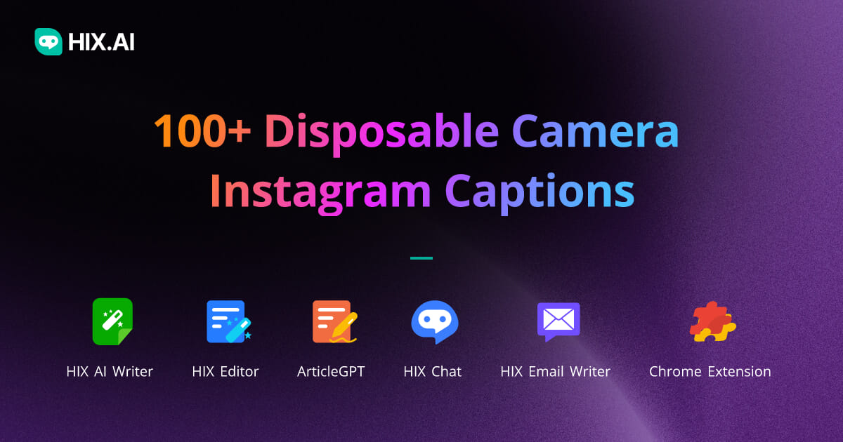 100+ Disposable Camera Instagram Captions + Free AI Caption Generator