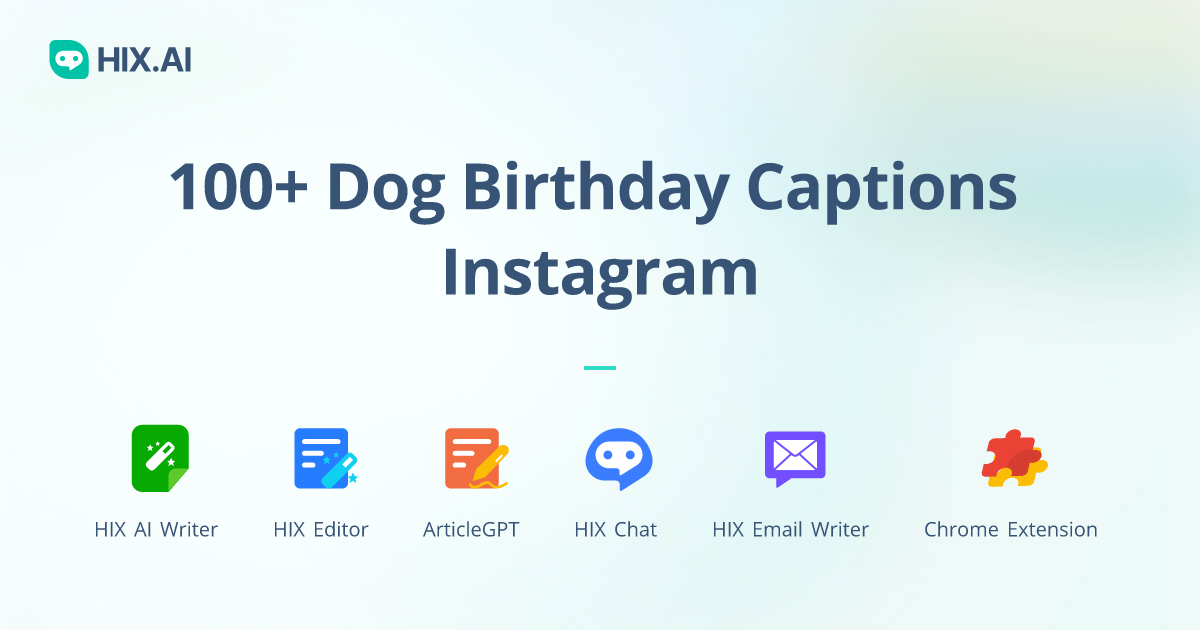 100+ Dog Birthday Captions Instagram + Free AI Caption Generator HIX.AI