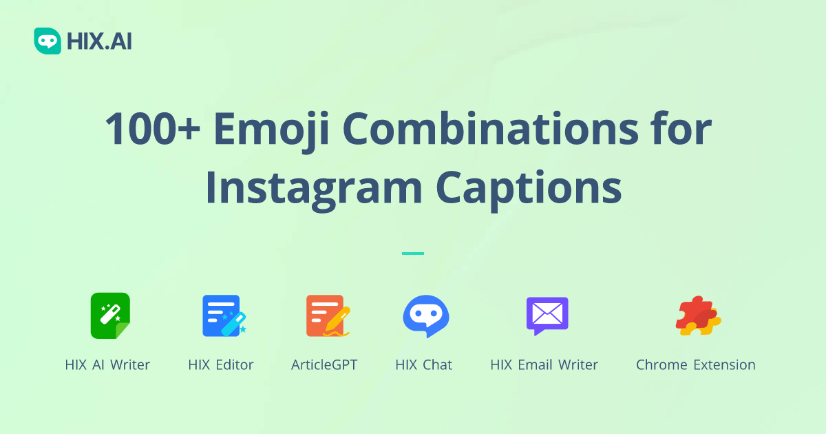 100-emoji-combinations-for-instagram-captions-hix-ai