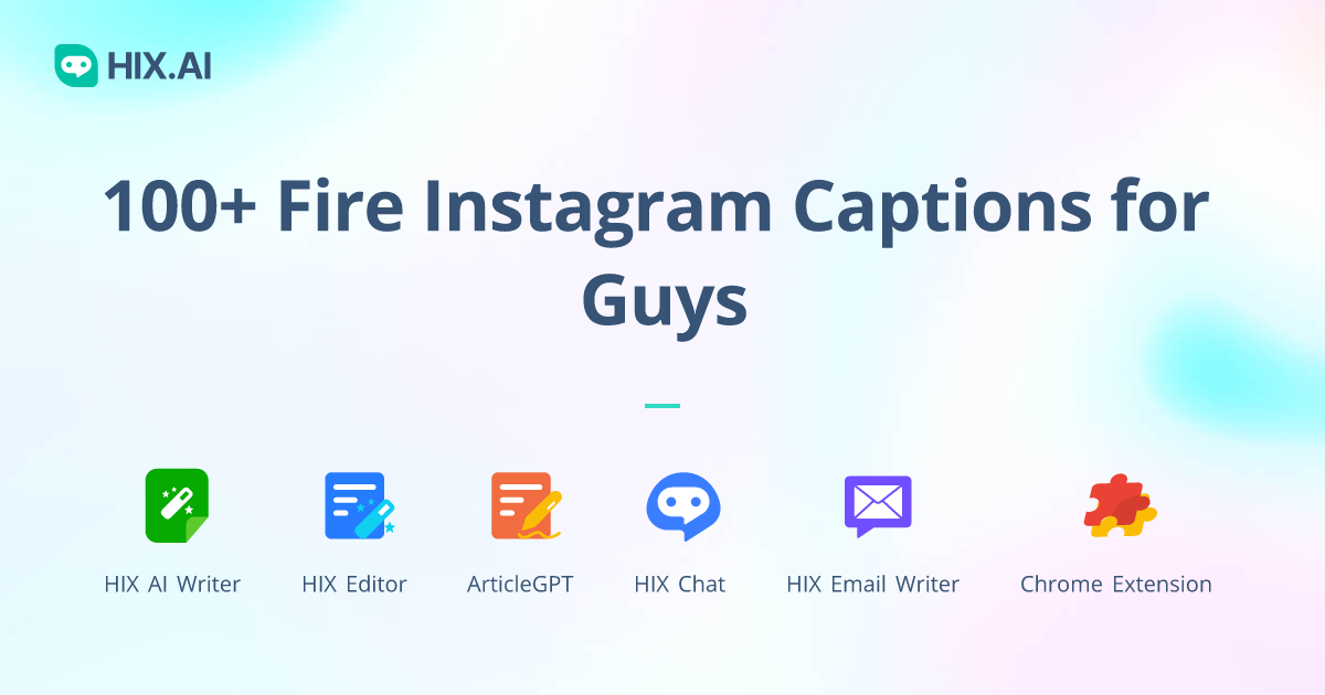 100+ Fire Instagram Captions for Guys + Free AI Caption Generator | HIX.AI