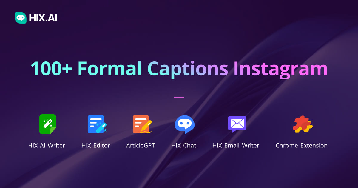 100+ Formal Captions Instagram + Free AI Caption Generator HIX.AI