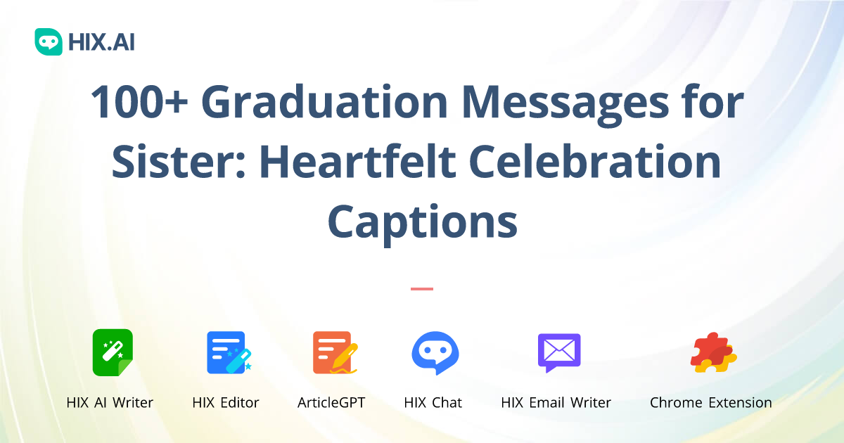 100+ Graduation Messages for Sister: Heartfelt Celebration Captions