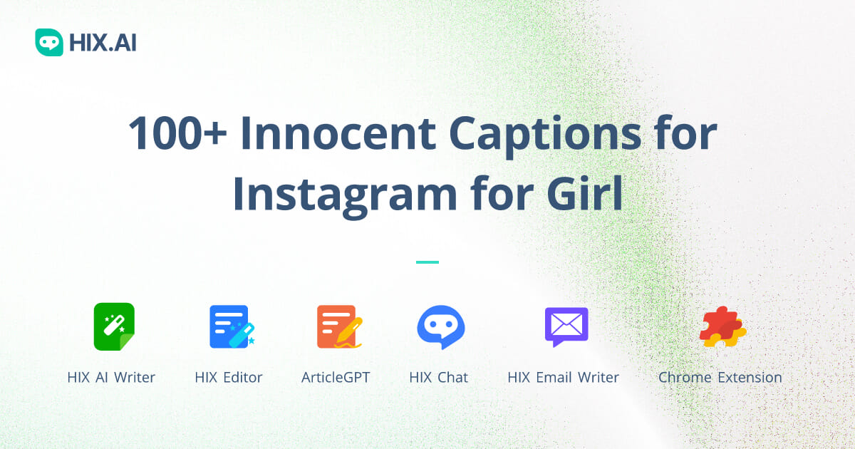 100+ Innocent Captions for Instagram for Girl | HIX.AI