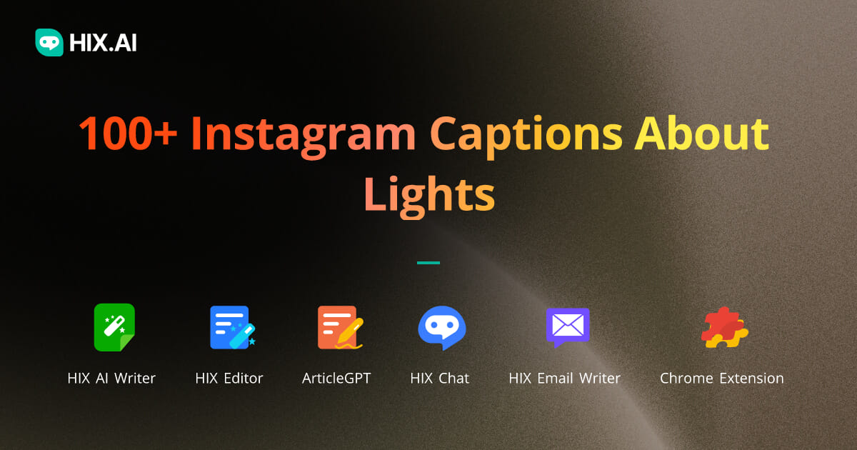 100+ Instagram Captions About Lights + Free AI Caption Generator HIX.AI