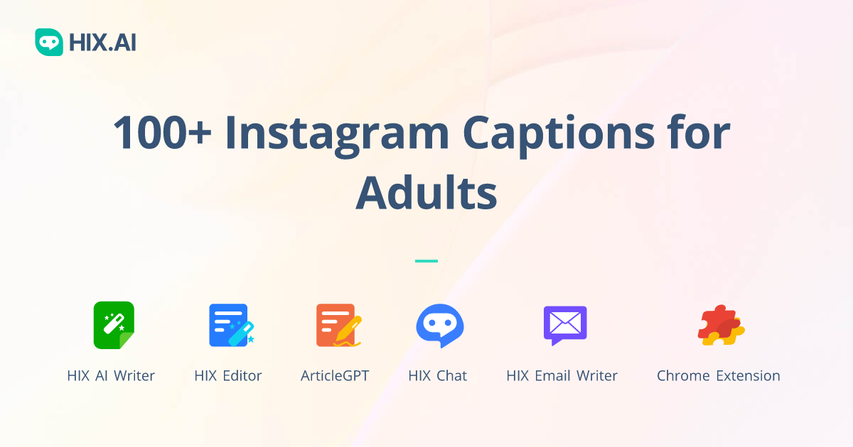 100+ Instagram Captions for Adults + Free AI Caption Generator | HIX.AI