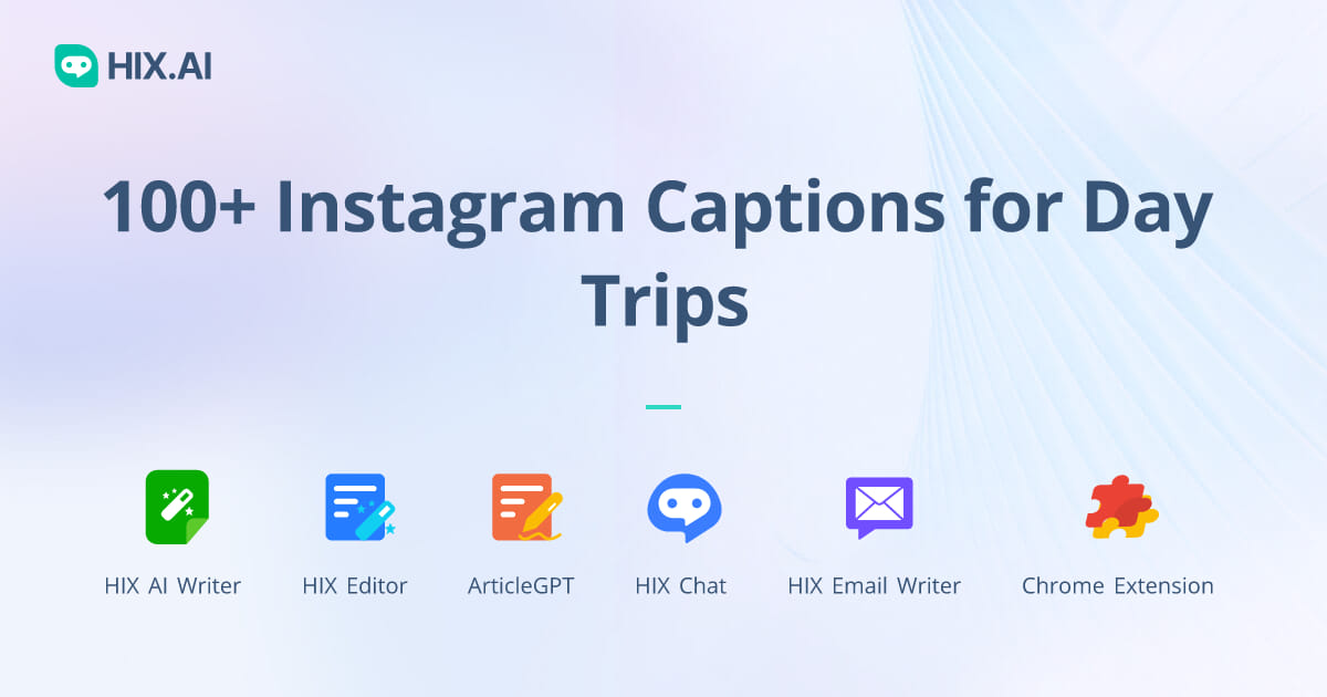 100-instagram-captions-for-day-trips-free-ai-caption-generator-hix-ai