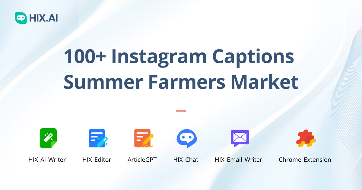 100+ Instagram Captions Summer Farmers Market + Free AI Caption Generator HIX.AI