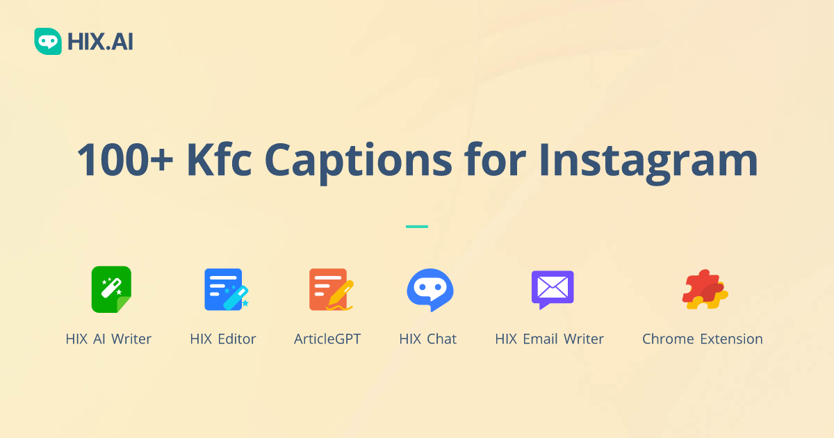 100+ Kfc Captions for Instagram + Free AI Caption Generator HIX.AI