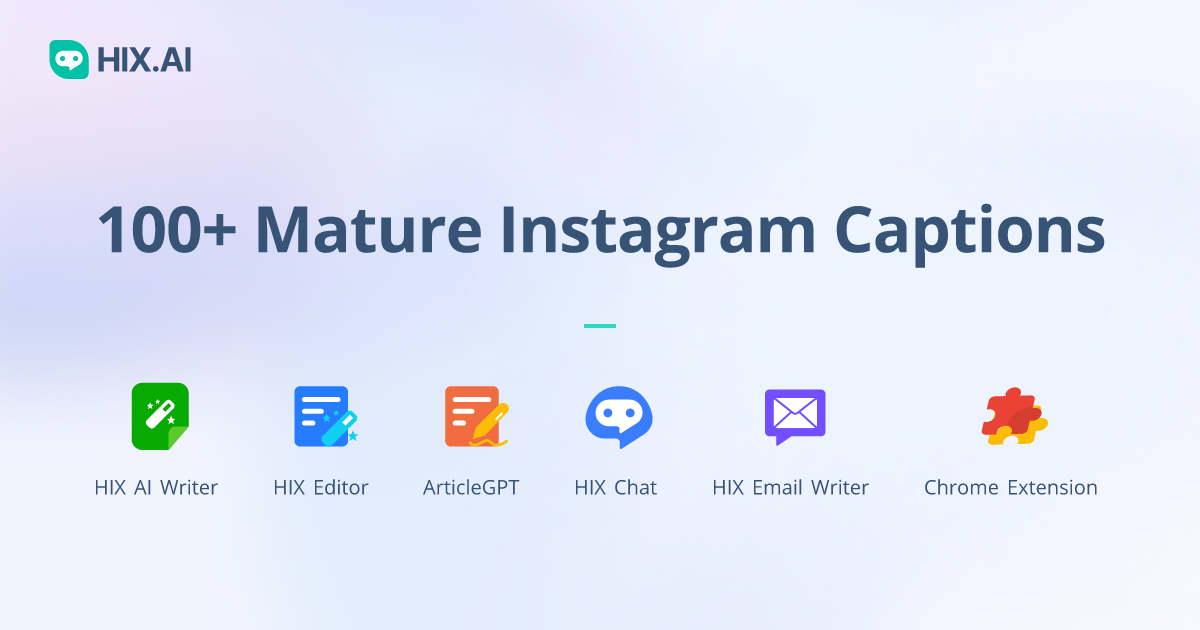 100+ Mature Instagram Captions + Free AI Caption Generator | HIX.AI