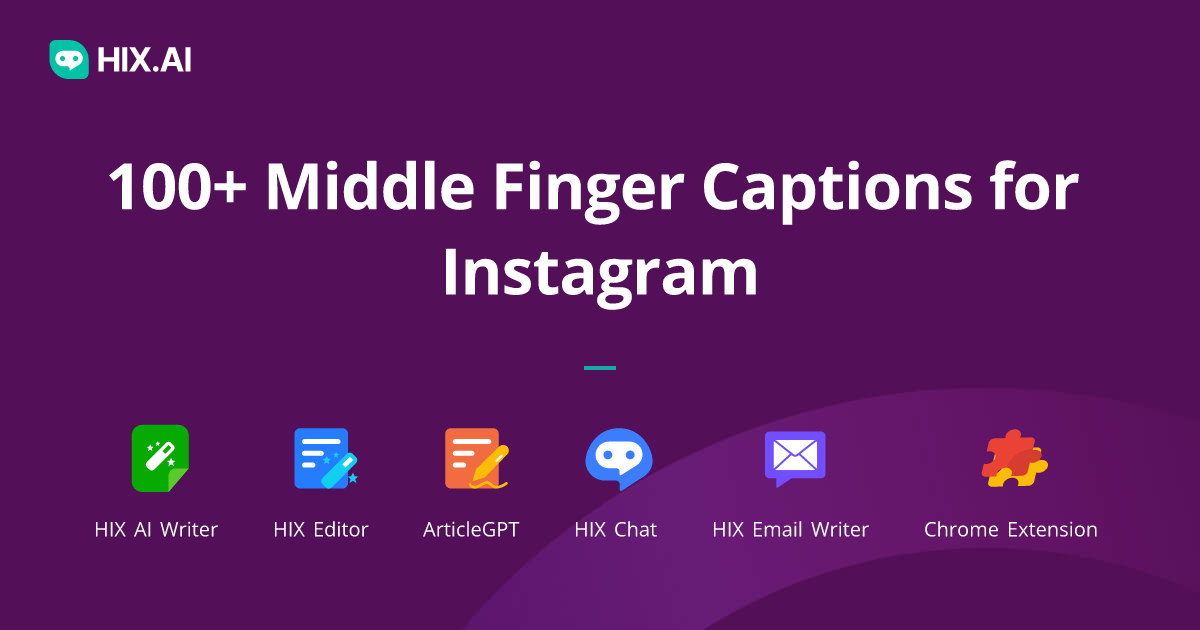 100+ Middle Finger Captions for Instagram + Free AI Caption Generator HIX.AI