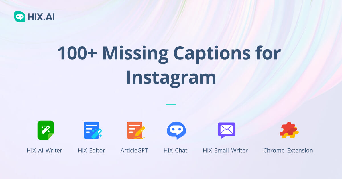 100-missing-captions-for-instagram-free-ai-caption-generator-hix-ai