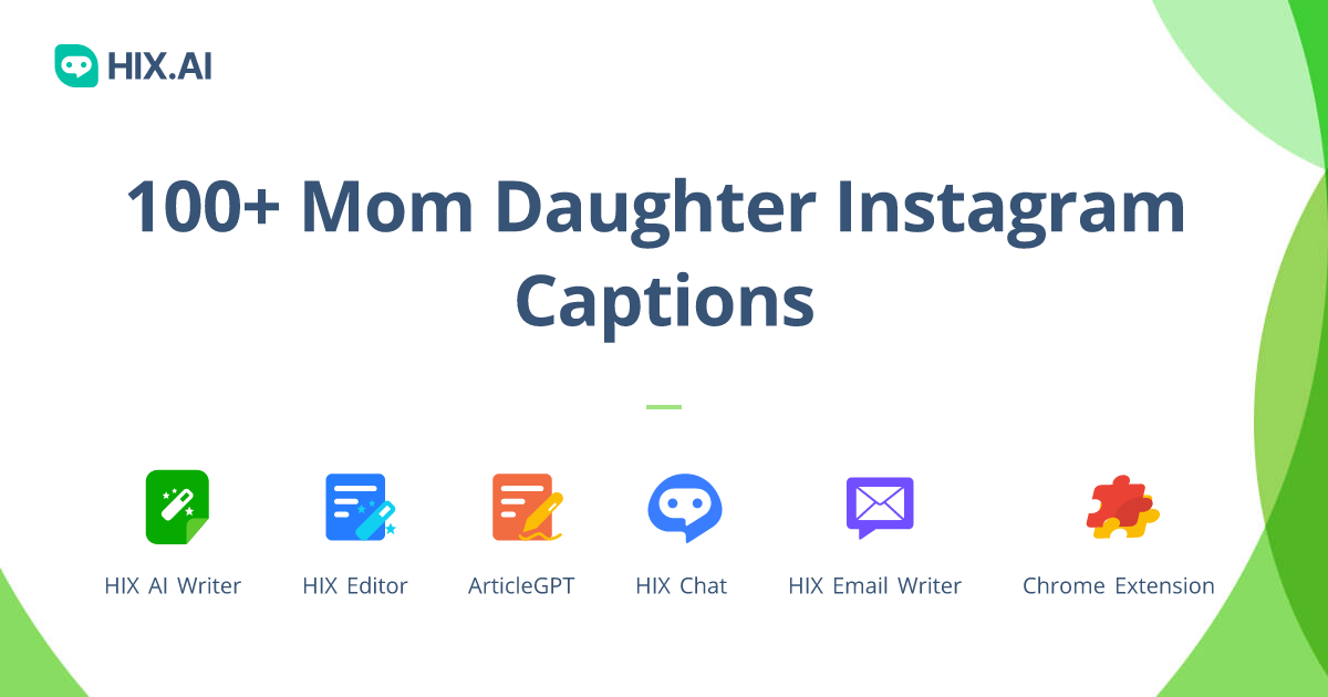 100 Mom Daughter Instagram Captions Free Ai Caption Generator Hix Ai