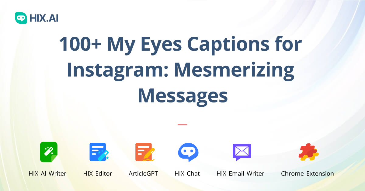 100+ My Eyes Captions for Instagram Mesmerizing Messages HIX.AI