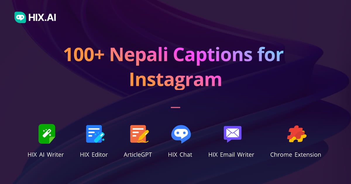 100+ Nepali Captions for Instagram + Free AI Caption Generator HIX.AI