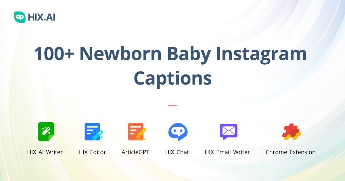 100+ Newborn Baby Instagram Captions + Free AI Caption Generator HIX.AI