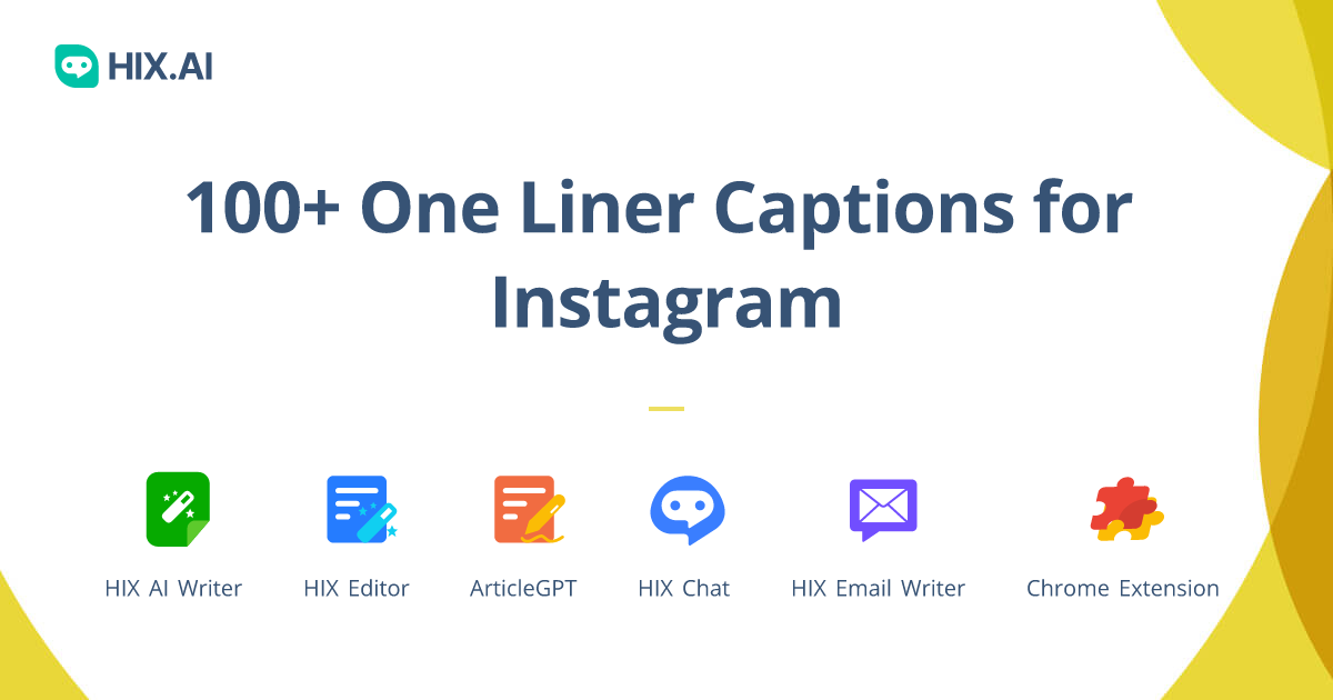 100+ One Liner Captions for Instagram + Free AI Caption Generator HIX.AI