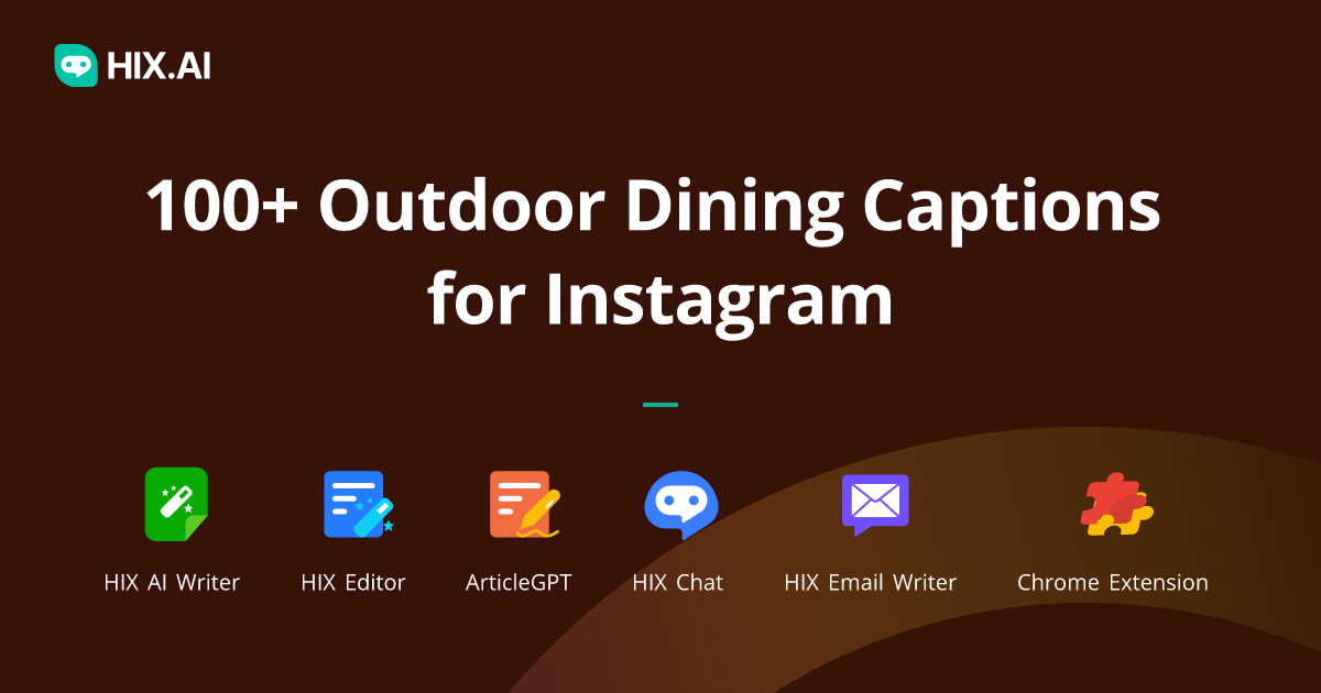 100+ Outdoor Dining Captions for Instagram + Free AI Caption Generator HIX.AI