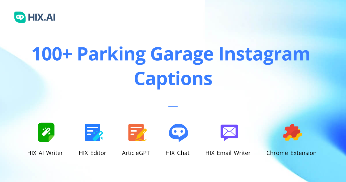 100+ Parking Garage Instagram Captions + Free AI Caption Generator HIX.AI