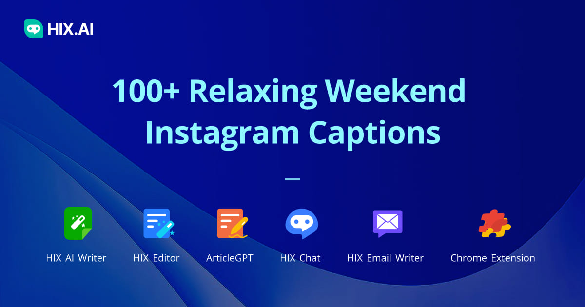 100+ Relaxing Weekend Instagram Captions + Free AI Caption Generator