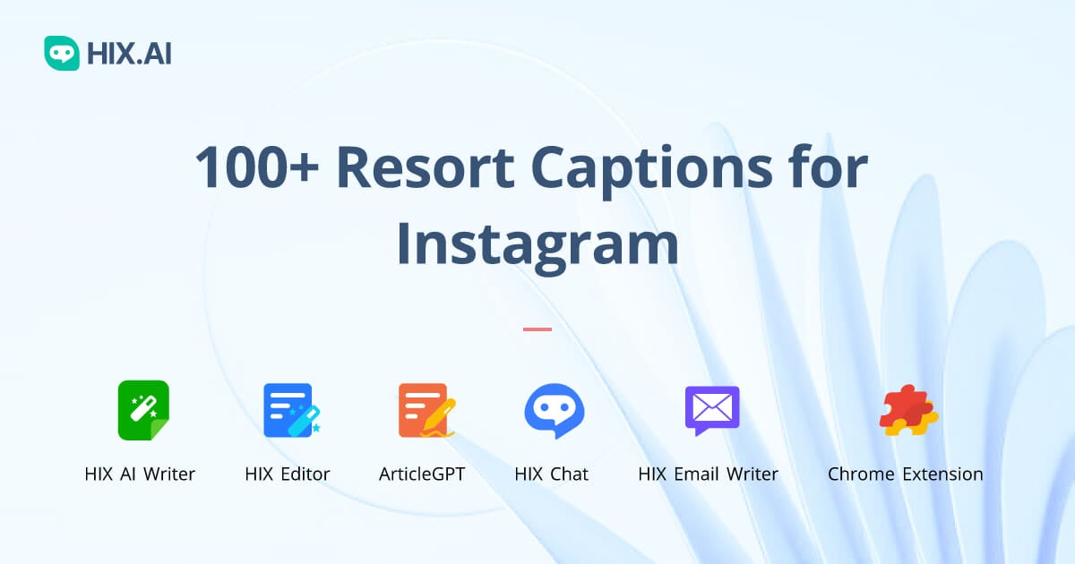 100+ Resort Captions for Instagram + Free AI Caption Generator | HIX.AI