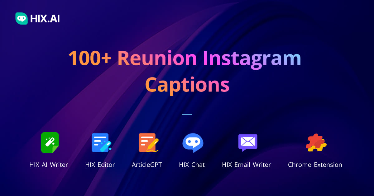 100-reunion-instagram-captions-free-ai-caption-generator-hix-ai