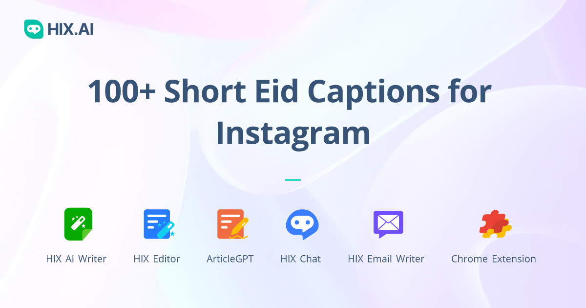 100 Short Eid Captions For Instagram Free AI Caption Generator HIX AI 100 Short Eid Captions For Instagram Free AI Caption Generator HIX AI