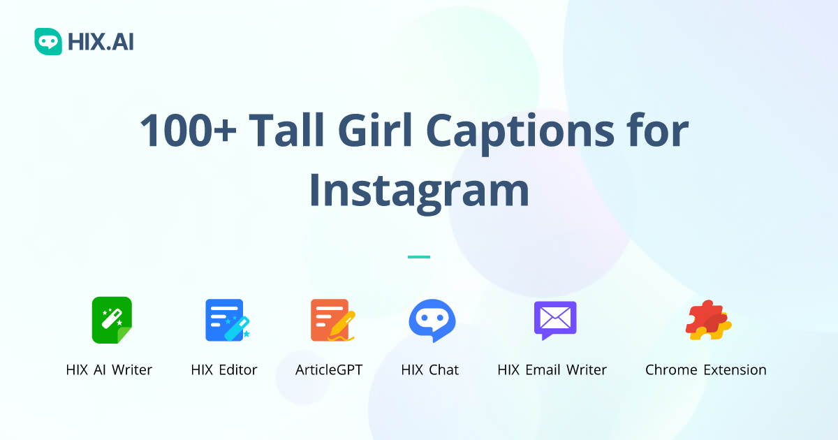 100+ Tall Girl Captions for Instagram + Free AI Caption Generator | HIX.AI