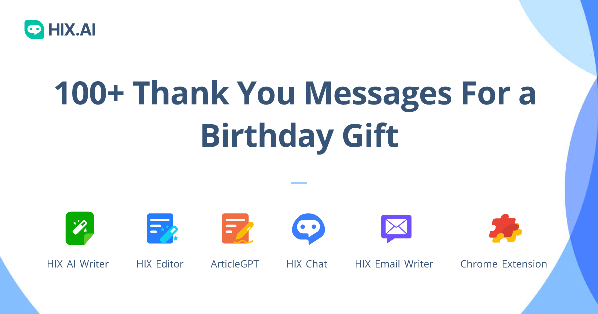 hix ai 100 thank you messages for a birthday gift