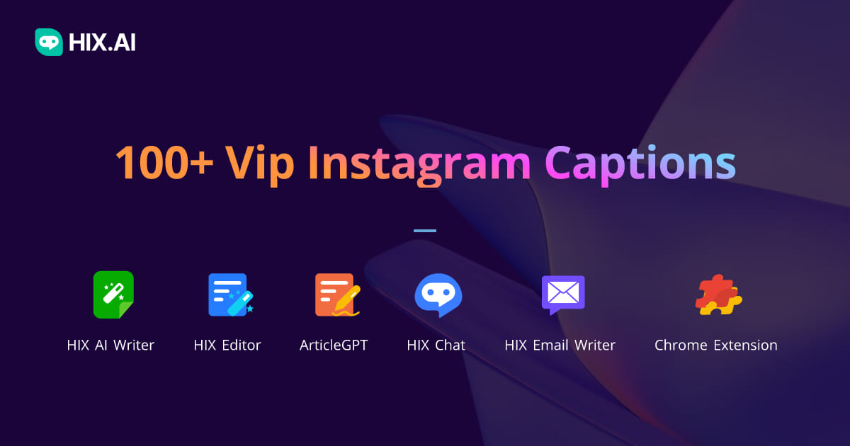 100+ Vip Instagram Captions + Free AI Caption Generator | HIX.AI