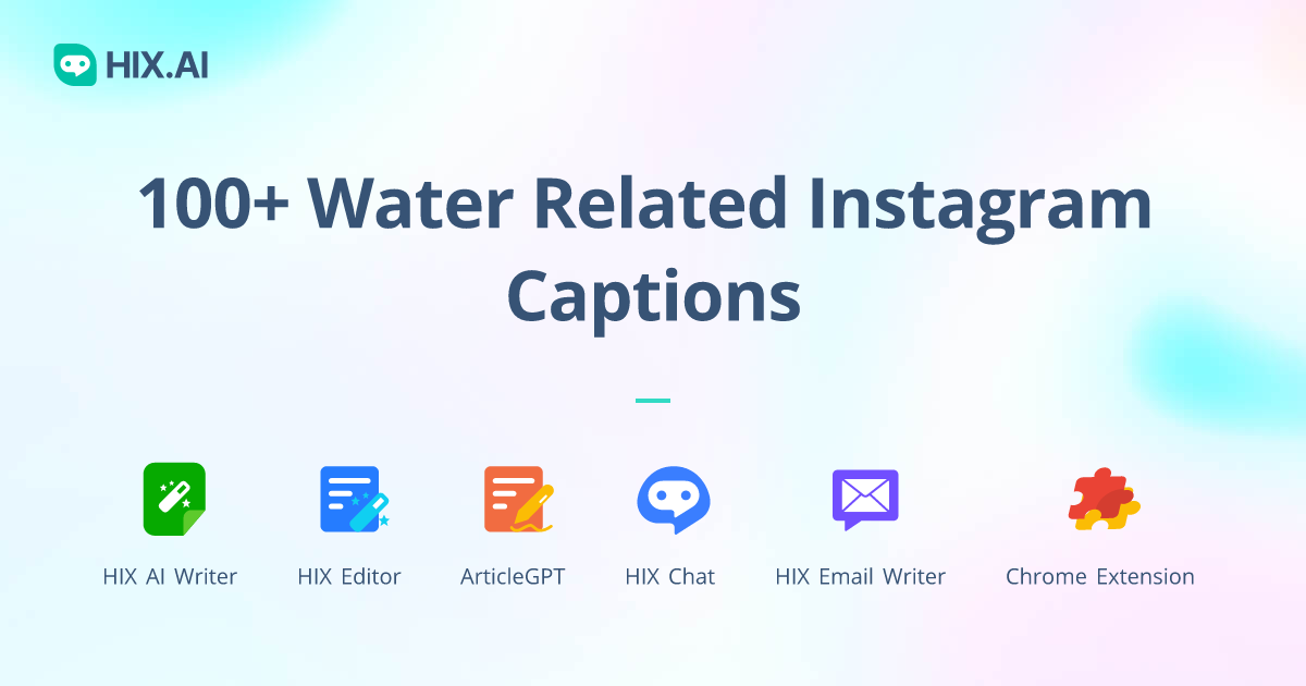 100+ Water Related Instagram Captions + Free AI Caption Generator HIX.AI
