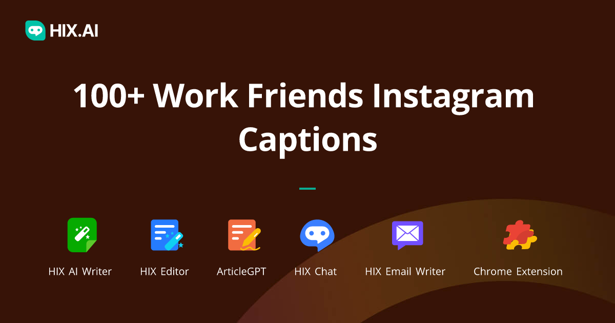100+ Work Friends Instagram Captions + Free AI Caption Generator | HIX.AI