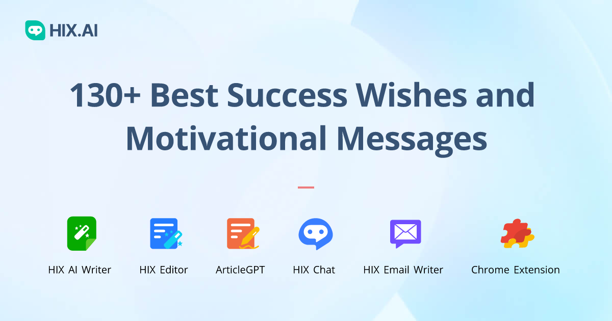 130+ Motivational Messages and Wishes for Success | HIX.AI