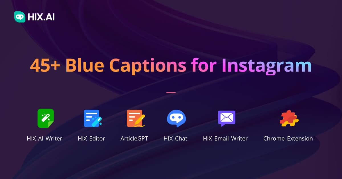 45-blue-captions-for-instagram-free-instagram-caption-generator-hix-ai