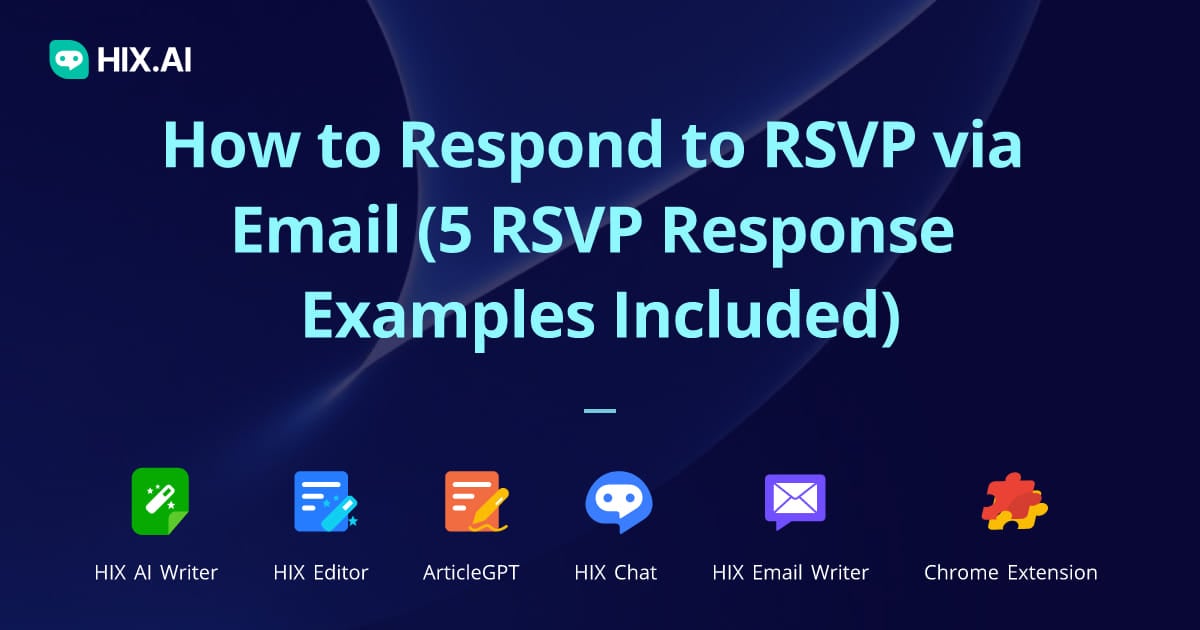 How to Respond to RSVP via Email (5 Response Examples) | HIX.AI