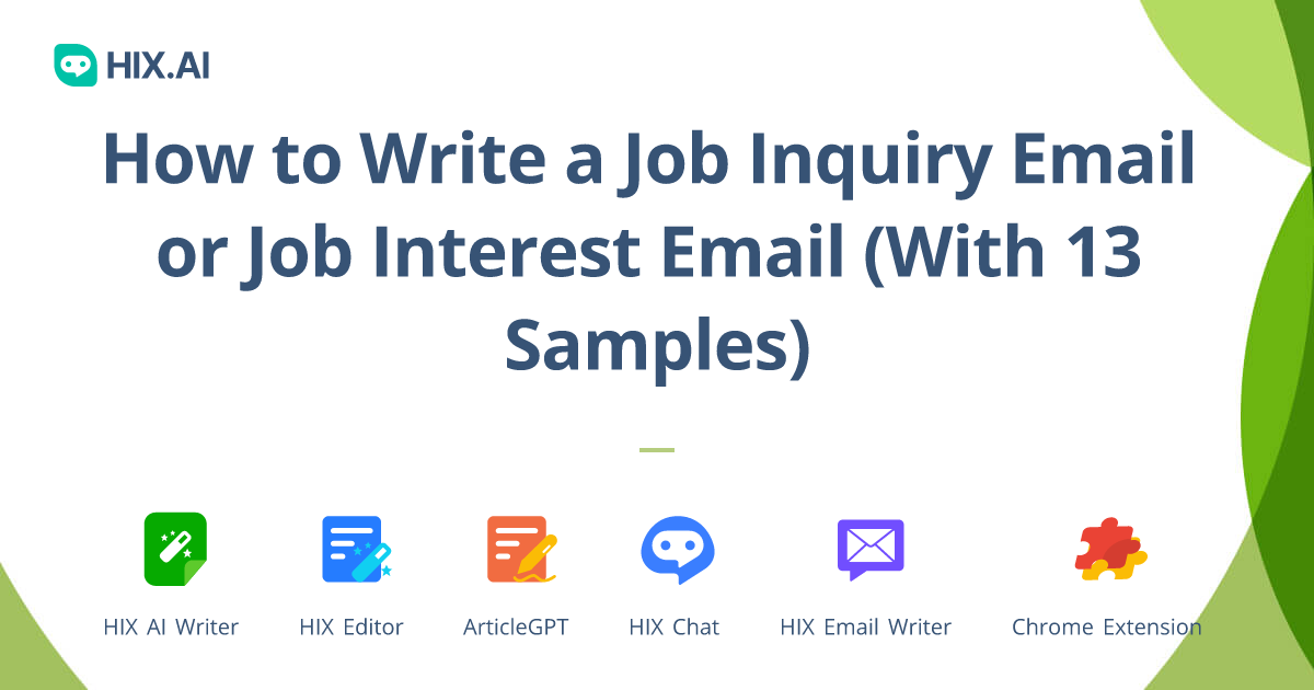 Job Inquiry Email How To Email Inquiring About Job 13 Samples HIX AI   Hix Ai How To Write A Job Inquiry Email Or Job Interest Email With 13 Samples 